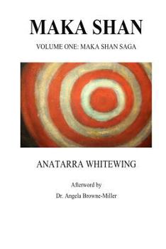 Paperback Maka Shan: Volume One: Maka Shan Saga Book