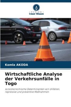 Paperback Wirtschaftliche Analyse der Verkehrsunfälle in Togo [German] Book