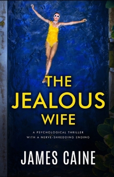 Paperback The Jealous Wife: A psychological thriller with a nerve-shredding ending Book