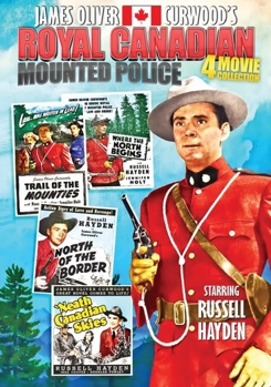 Royal Canadian Mounted Police 4 Movie Collection