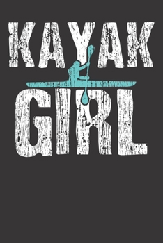 Notebook: Kayak Vintage Kayaking Gift Kayak Girl College Ruled 6x9 120 Pages