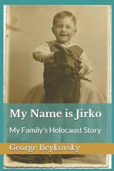 Paperback My Name is Jirko: My Family's Holocaust Story Book