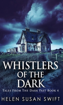 Whistlers Of The Dark