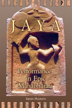 Paperback Jaya: Performance in Epic Mah&#257;bh&#257;rata Book