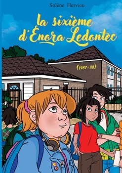 Paperback La sixième d'Enora Ledontec: 1987-88 [French] Book