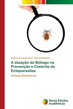 Paperback A atuação do Biólogo na Prevenção e Controle de Ectoparasitas [Portuguese] Book