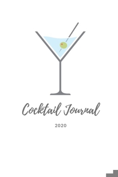 Paperback Drinks and Cocktails 2020 cocktail journal: Cocktails: Recipe & Tasting Journal Book