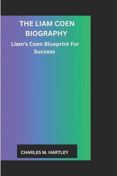 The Liam Coen Biography: Liam Coen's Blueprint for Success