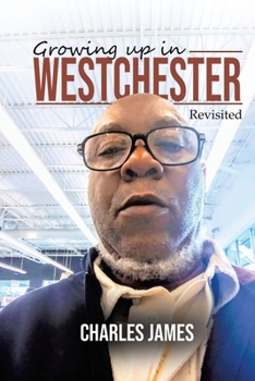 Paperback Growing Up In Westchester: Revisited Book