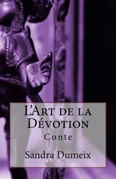 Paperback L'Art de la Dévotion [French] Book