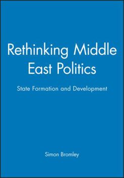 Paperback Rethinking Middle East Politics: State Formation and Development Book