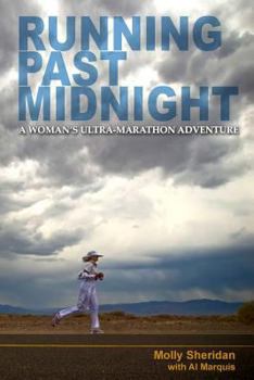 Paperback Running Past Midnight: A Woman's Ultra-Marathon Adventure Book