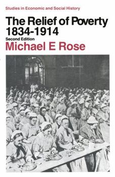 Paperback The Relief of Poverty, 1834-1914 (Studies in Economic and Social History) Book