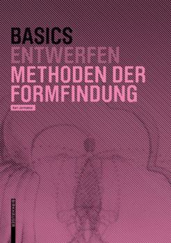 Perfect Paperback Basics Methoden Der Formfindung [German] Book