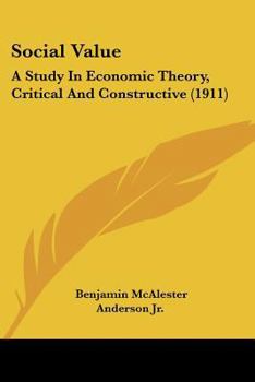 Paperback Social Value: A Study In Economic Theory, Critical And Constructive (1911) Book