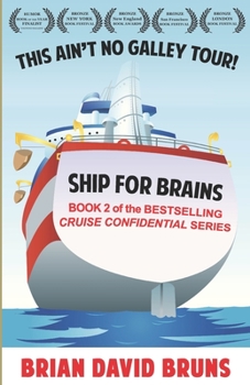 Ship for Brains - Book #2 of the Cruise Confidential