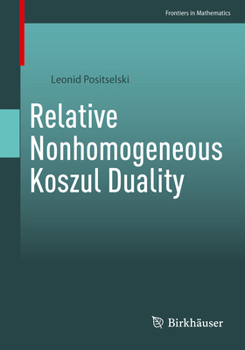 Paperback Relative Nonhomogeneous Koszul Duality Book