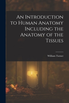 Paperback An Introduction to Human Anatomy Including the Anatomy of the Tissues Book