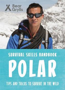Paperback Bear Grylls Survival Skills: Polar Book