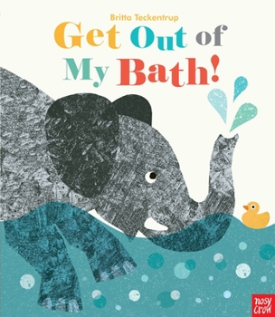Hardcover Get Out of My Bath! Book