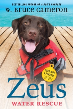Hardcover Zeus: Water Rescue: Dogs with a Purpose Book