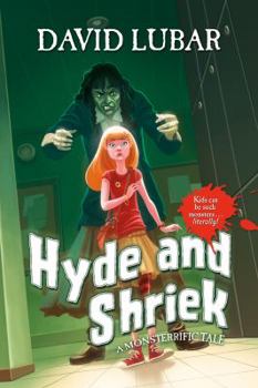 Hyde and Shriek (A Monsterrific Tale, #1) - Book #1 of the A Monsterrific Tale