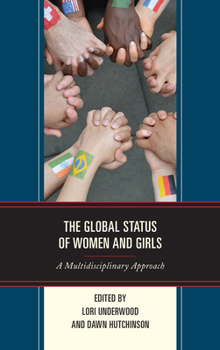 Hardcover The Global Status of Women and Girls: A Multidisciplinary Approach Book