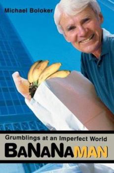 Paperback Bananaman: Grumblings at an Imperfect World Book
