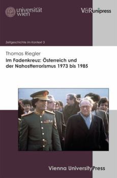 Hardcover Im Fadenkreuz: Osterreich Und Der Nahostterrorismus 1973 Bis 1985 [German] Book