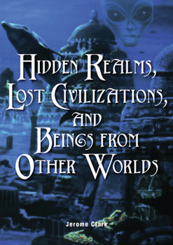 Paperback Hidden Realms, Lost Civilizations, and Beings from Other Worlds Book