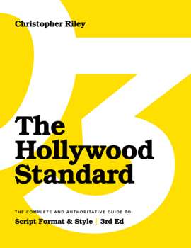 Hardcover The Hollywood Standard - Third Edition: The Complete and Authoritative Guide to Script Format and Style (Library Edition) Book