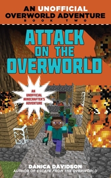 Paperback Attack on the Overworld: An Unofficial Overworld Adventure, Book Two Book