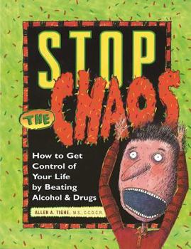 Paperback Stop the Chaos Workbook: How to Get Control of Your Life by Beating Alcohol and Drugs Book