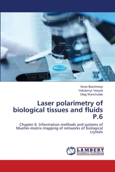 Paperback Laser polarimetry of biological tissues and fluids P.6 Book