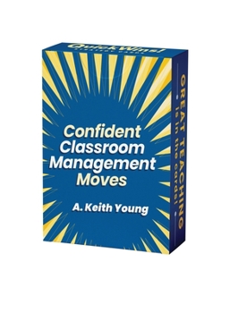 Misc. Confident Classroom Management Moves (Quickwins! Strategy Cards) Book
