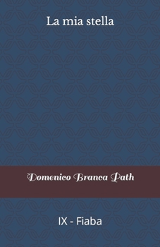 Paperback La mia stella: IX - Fiaba [Italian] Book