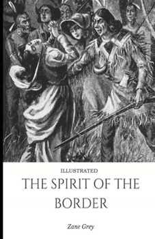 Paperback The Spirit of the Border Illustrated Book