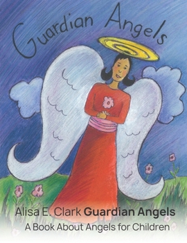 Paperback Guardian Angels: a Book about Angels for Children Book