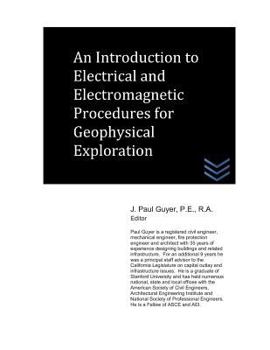 Paperback An Introduction to Electrical and Electromagnetic Procedures for Geophysical Exploration Book