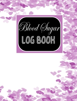 Blood Sugar Log Book: Diabetes Tracking Journal to track you health at Breakfast, Lunch, Dinner, Bed Before & After Tracking (diabetes log book)