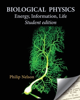 Paperback Biological Physics Student Edition: Energy, Information, Life Book