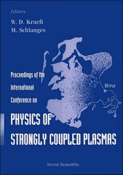 Hardcover Physics of Strongly Coupled Plasmas - Proceedings of the International Conference Book