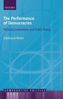 Hardcover The Performance of Democracies: Political Institutions and Public Policy Book