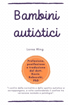Paperback Bambini autistici: Lorna Wing [Italian] Book