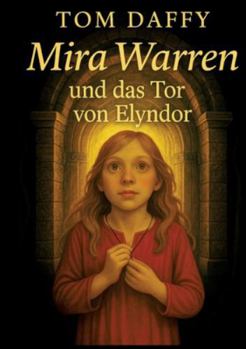 Paperback Mira Warren und das Tor von Elyndor [German] Book