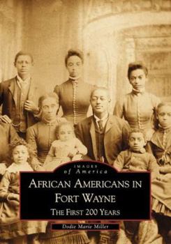 Paperback African Americans in Fort Wayne: The First 200 Years Book