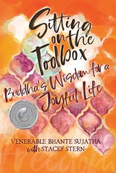 Paperback Sitting on the Toolbox: Buddha's Wisdom for a Joyful Life Book