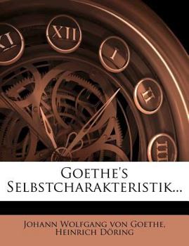 Paperback Goethe's Selbstcharakteristik. [German] Book