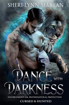 Dance with Darkness: Enforcement for Preternatural Protection (Dracones Allies) - Book #7 of the Cursed & Hunted
