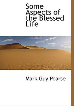 Some Aspects of the Blessed Life